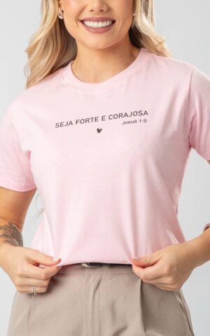 T-SHIRT SEJA FORTE ROSA
